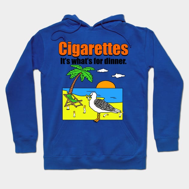 Cigarettes, It's What's For Dinner Hoodie by Meat Beat